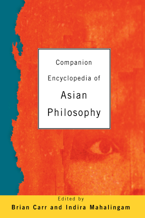 Companion Encyclopedia of Asian Philosophy 