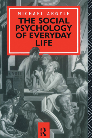 The Social Psychology of Everyday Life