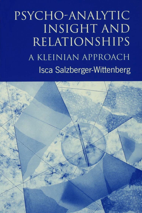 Cover image for book Psycho-Analytic Insight and Relationships
