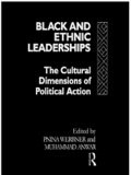 Black and Ethnic Leaderships - Pnina Werbner