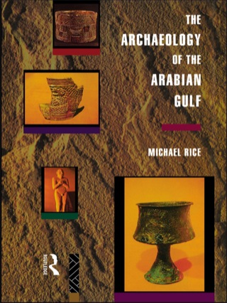 The Archaeology of the Arabian Gulf