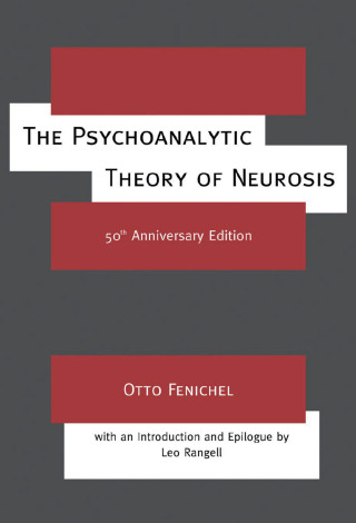 The Psychoanalytic Theory of Neurosis