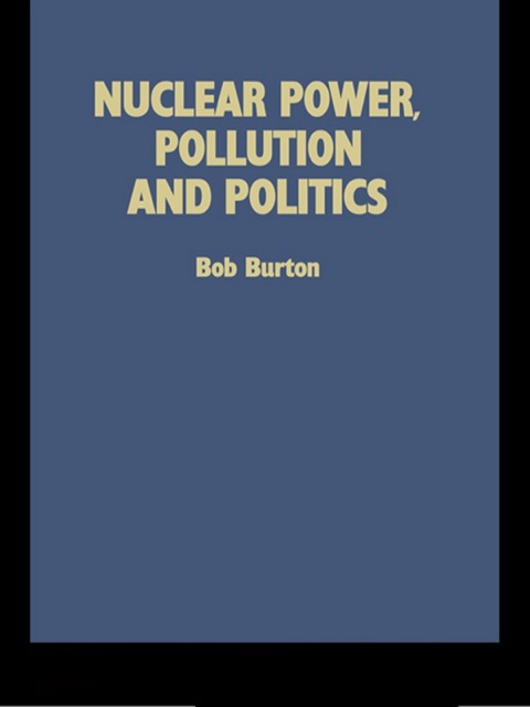 Cover image for book Nuclear Power, Pollution and Politics