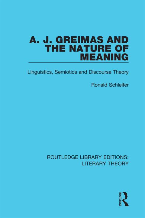 Cover image for book A. J. Greimas and the Nature of Meaning