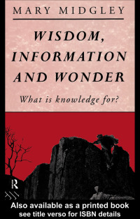 Titelbild: Wisdom, Information and Wonder 1st edition 9780415028301