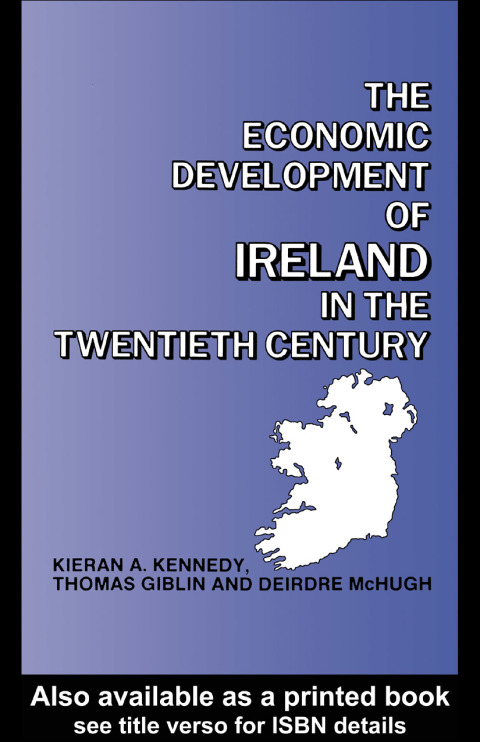 Cover image for book The Economic Development of Ireland in the Twentieth Century