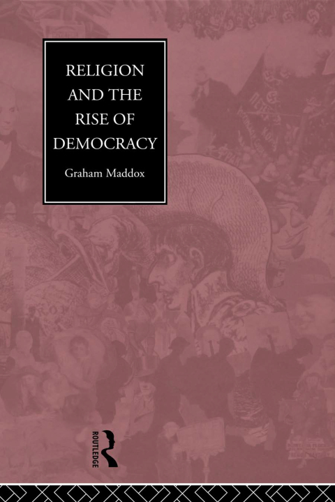 Cover image for book Religion and the Rise of Democracy