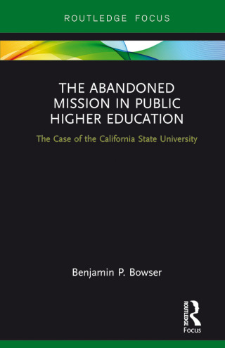 The Abandoned Mission in Public Higher Education