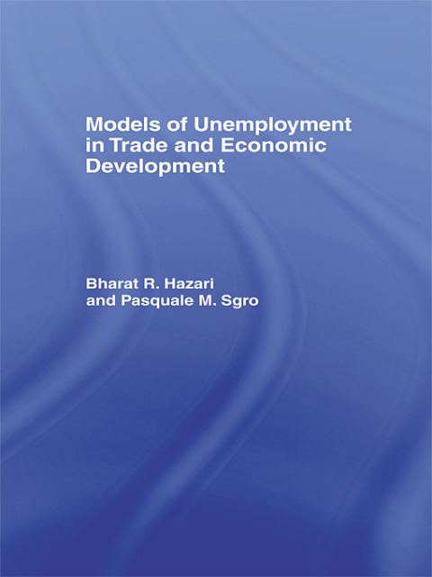 Cover image for book Models of Unemployment in Trade and Economic Development
