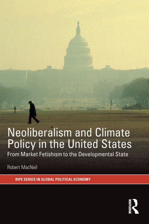 Cover image for book Neoliberalism and Climate Policy in the United States