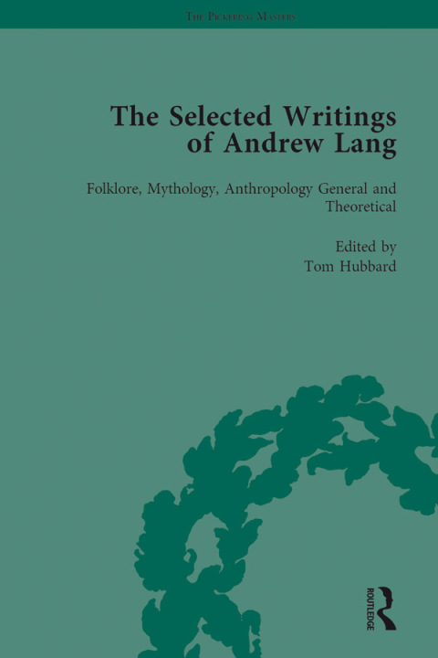 Cover image for book The Selected Writings of Andrew Lang