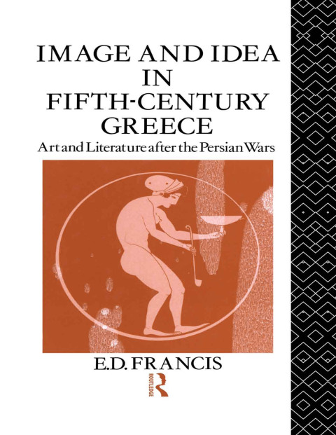 Cover image for book Image and Idea in Fifth Century Greece