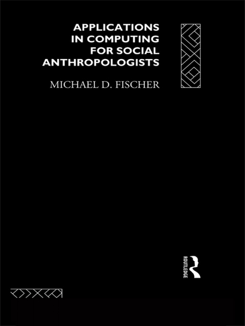 Cover image for book Applications in Computing for Social Anthropologists