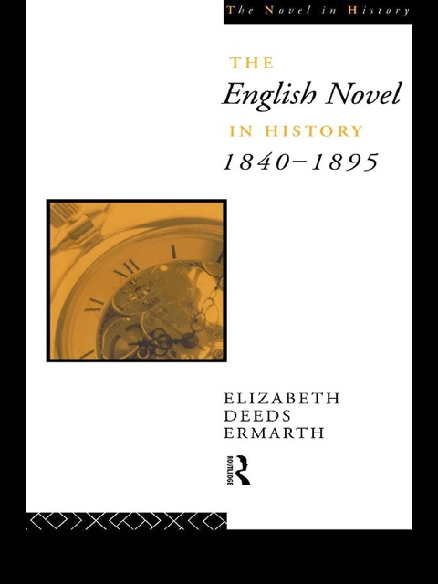 Cover image for book The English Novel In History 1840-1895