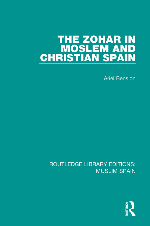 Cover image for book The Zohar in Moslem and Christian Spain