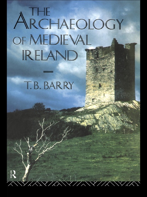 Cover image for book The Archaeology of Medieval Ireland