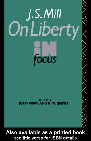 J.S. Mill's On Liberty in Focus