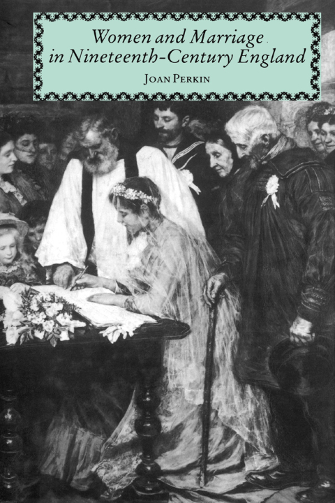 Cover image for book Women and Marriage in Nineteenth-Century England