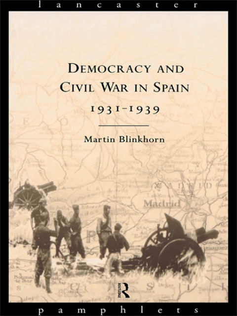 Cover image for book Democracy and Civil War in Spain 1931-1939