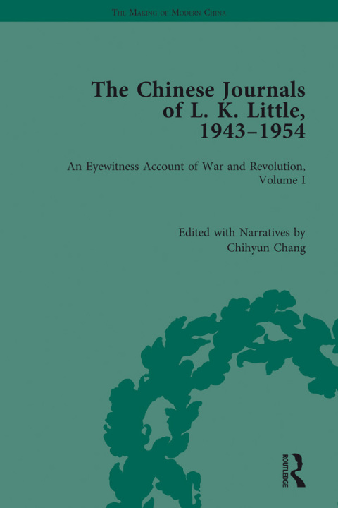 Cover image for book The Chinese Journals of L.K. Little, 1943–54