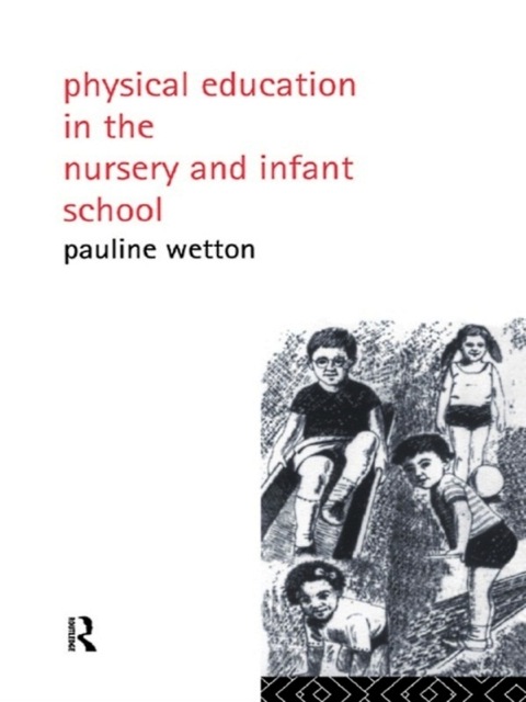 Cover image for book Physical Education in Nursery and Infant Schools