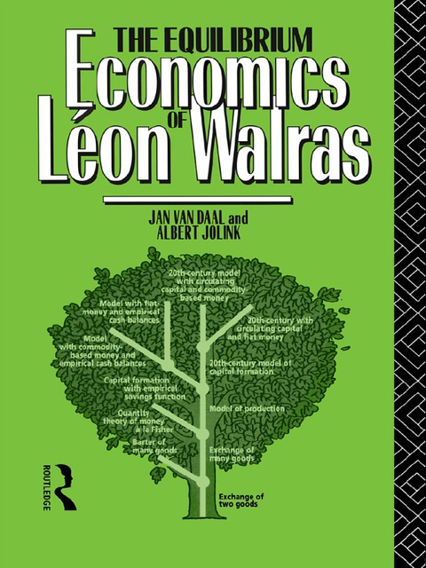 Cover image for book The Equilibrium Economics of Leon Walras