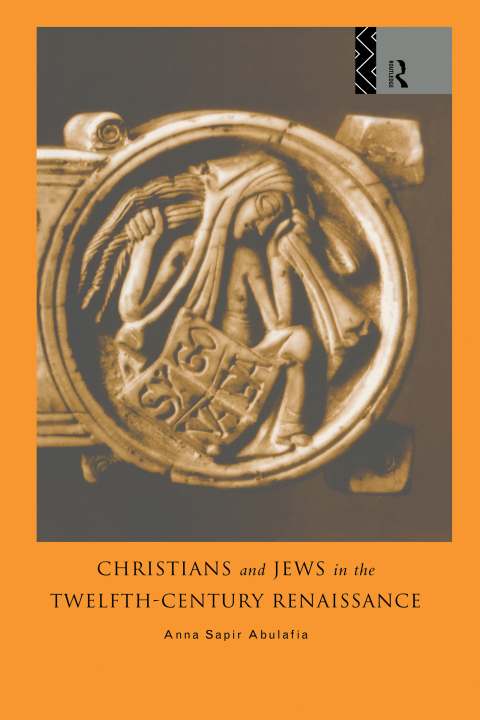 Cover image for book Christians and Jews in the Twelfth-Century Renaissance