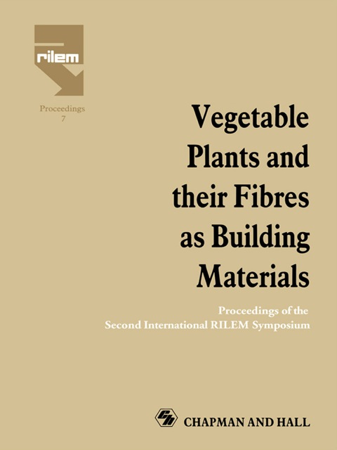 Cover image for book Vegetable Plants and their Fibres as Building Materials