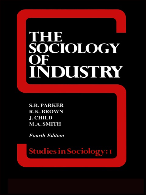 The Sociology of Industry 