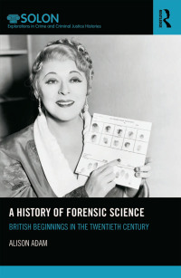 Cover image: A History of Forensic Science 1st edition 9780415856423