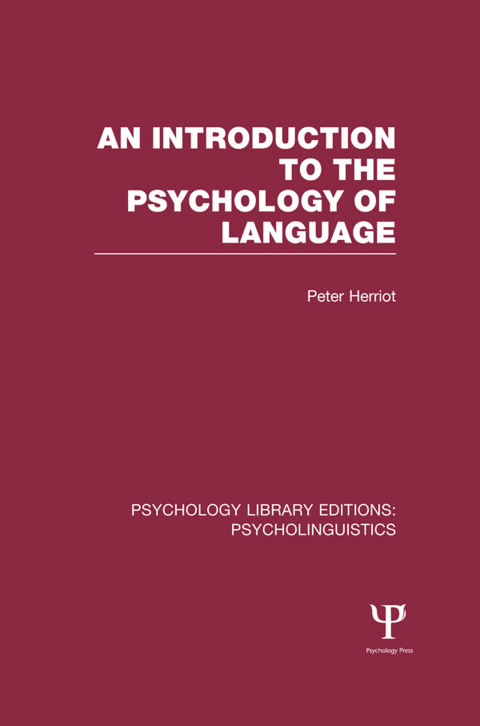 Cover image for book An Introduction to the Psychology of Language (PLE: Psycholinguistics)