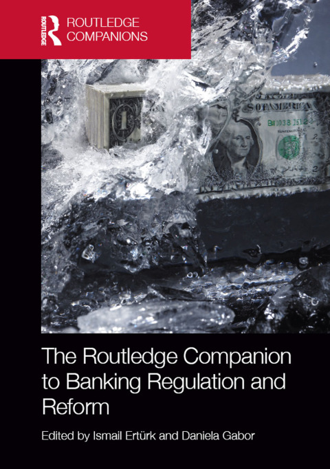 Cover image for book The Routledge Companion to Banking Regulation and Reform
