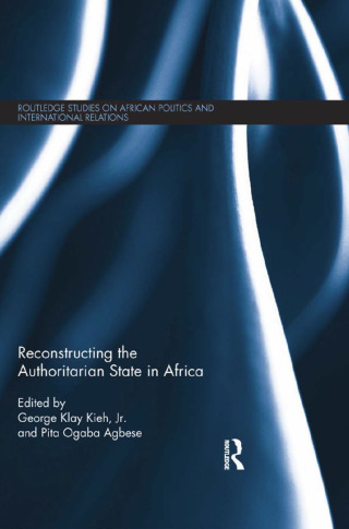 Reconstructing the Authoritarian State in Africa