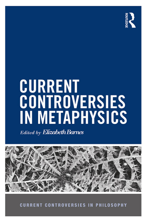 Cover image for book Current Controversies in Metaphysics