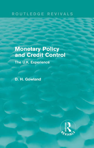 Monetary Policy and Credit Control (Routledge Revivals)