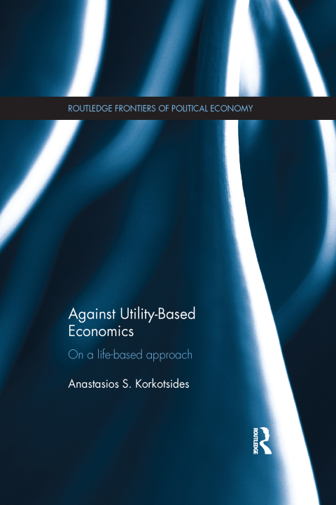 Cover image for book Against Utility-Based Economics