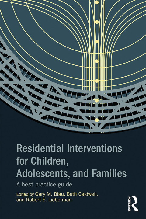 Cover image for book Residential Interventions for Children, Adolescents, and Families
