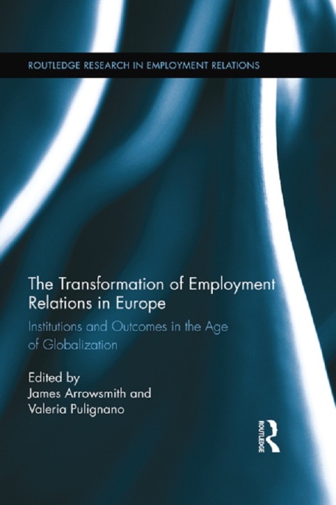 Cover image for book The Transformation of Employment Relations in Europe