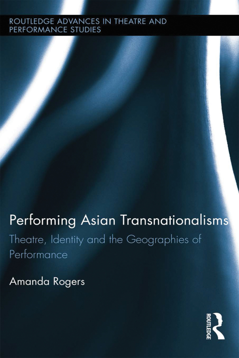 Cover image for book Performing Asian Transnationalisms