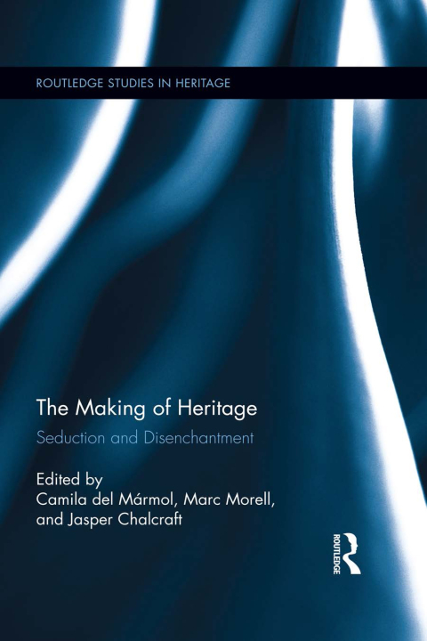 Cover image for book The Making of Heritage