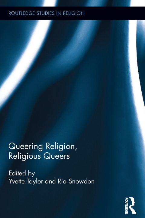 Cover image for book Queering Religion, Religious Queers