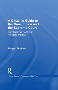 Cover image: A Citizen's Guide to the Constitution and the Supreme Court 1st edition 9780415843799