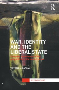 Cover image: War, Identity and the Liberal State 1st edition 9781138712874