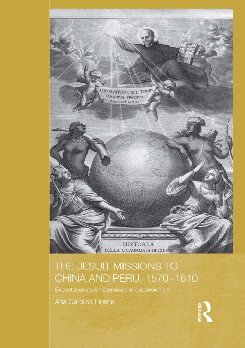 Cover image for book The Jesuit Missions to China and Peru, 1570-1610