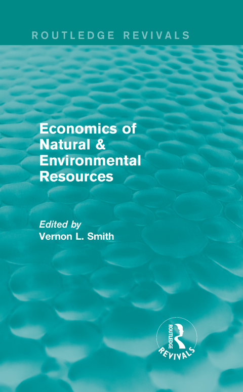 Cover image for book Economics of Natural & Environmental Resources (Routledge Revivals)