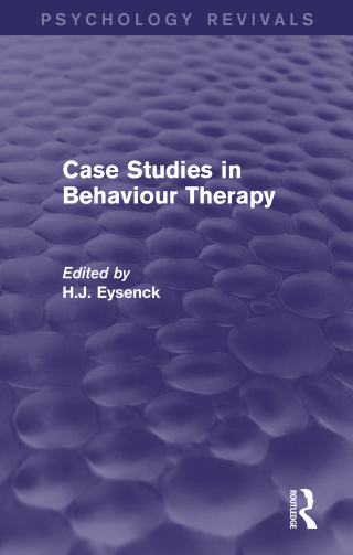 Case Studies in Behaviour Therapy (Psychology Revivals)