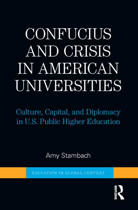 Cover image for book Confucius and Crisis in American Universities