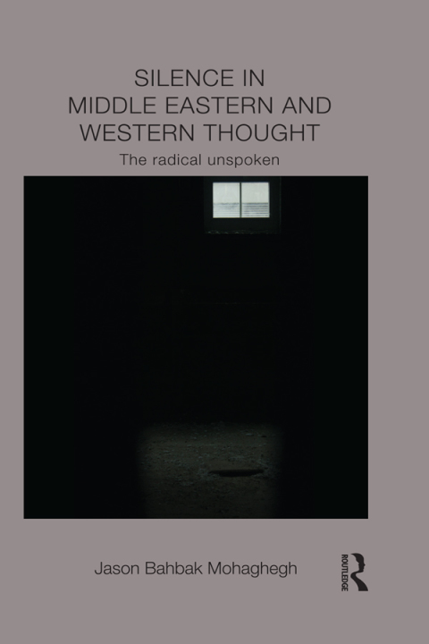 Cover image for book Silence in Middle Eastern and Western Thought
