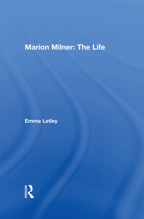 Cover image for book Marion Milner: The Life