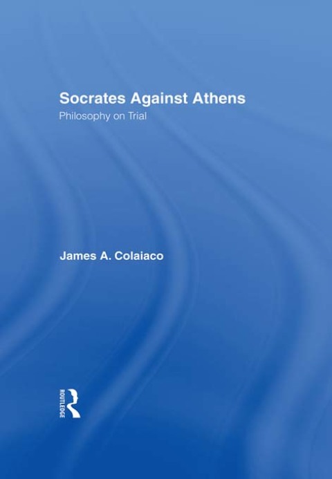 Cover image for book Socrates Against Athens